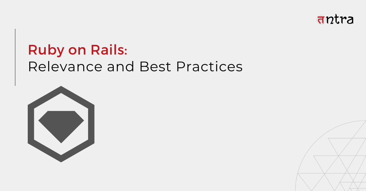 Ruby on Rails Relevance and Best Practices