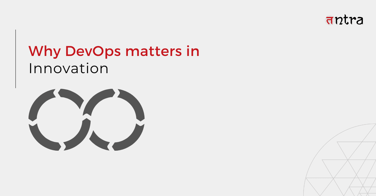 Why DevOps matters in Innovation