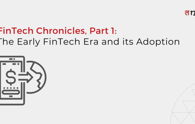 FinTech Era and its Adoption