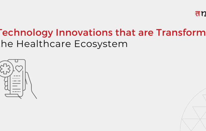 technology innovations in healthcare ecosystem