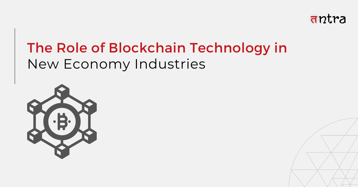 Blockchain Technology in New Economy Industries