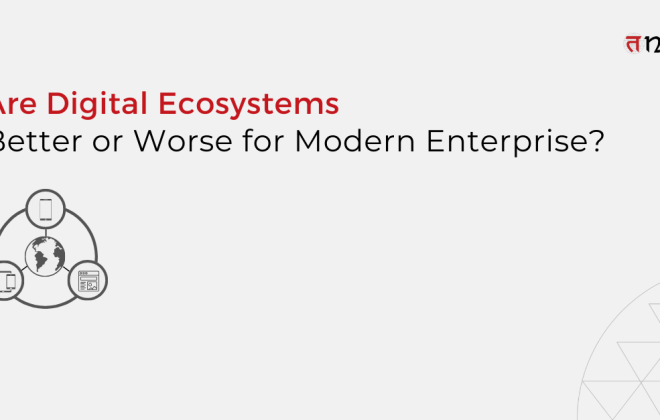 Digital Ecosystems for Modern Enterprise