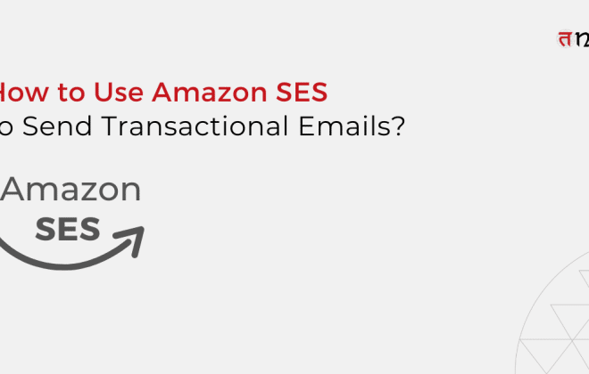 How to Use Amazon SES to Send Transactional Emails
