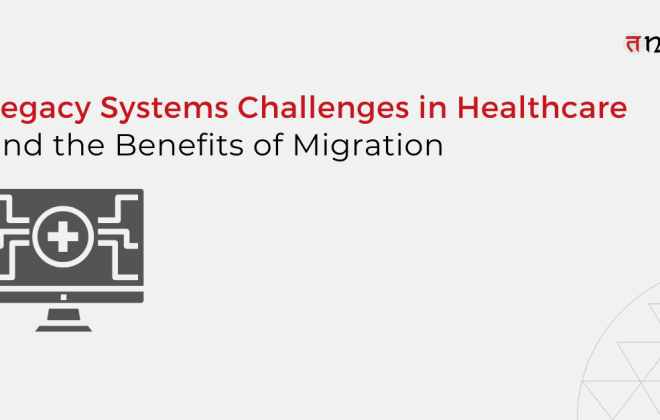 Legacy Systems Challenges in Healthcare