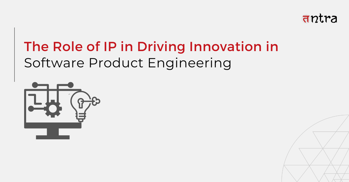 Role of IP in Software Product Engineering