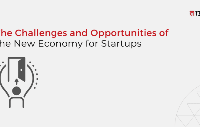 The Challenges and Opportunities of the New Economy for Startups