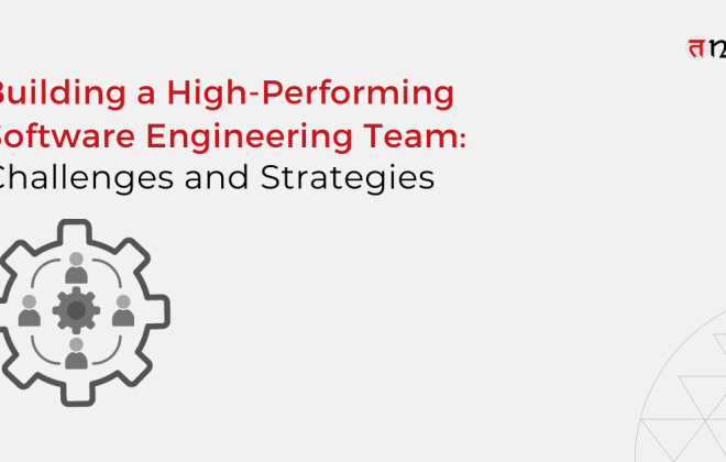 Building a High-Performing Software Engineering Team