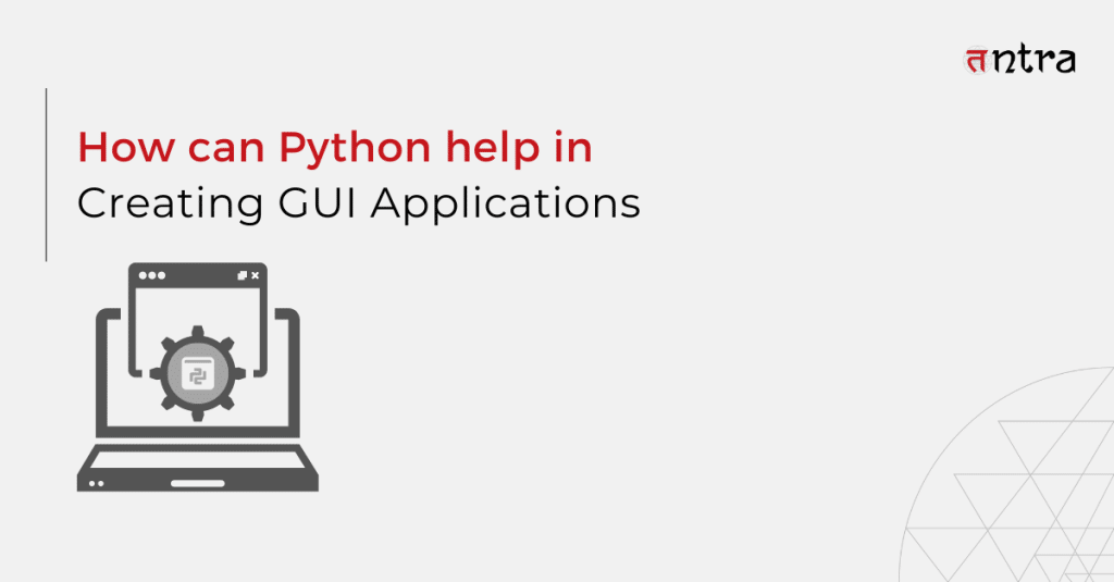 Creating Python GUI Applications: A Step-by-Step Guide