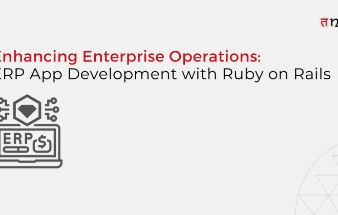 ERP App Development with Ruby on Rails