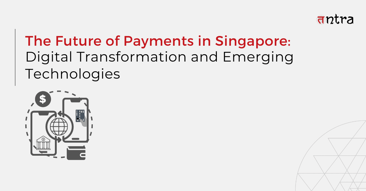 Future of Payments in Singapore