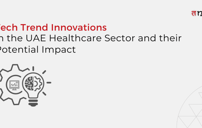 Tech Trend Innovations in the UAE Healthcare