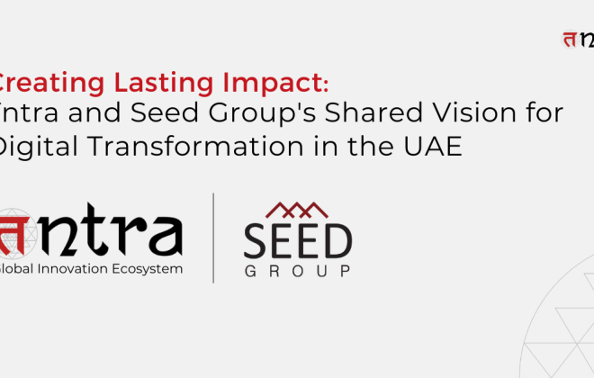 Tntra and Seed Group's Shared Vision for Digital Transformation in the UAE