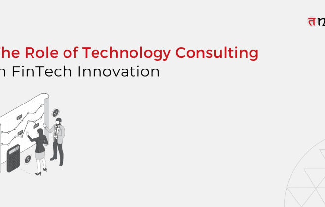 Role of Technology Consulting in FinTech Innovation