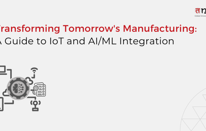 Transforming Tomorrow's Manufacturing: A Guide to IoT and AI/ML Integration