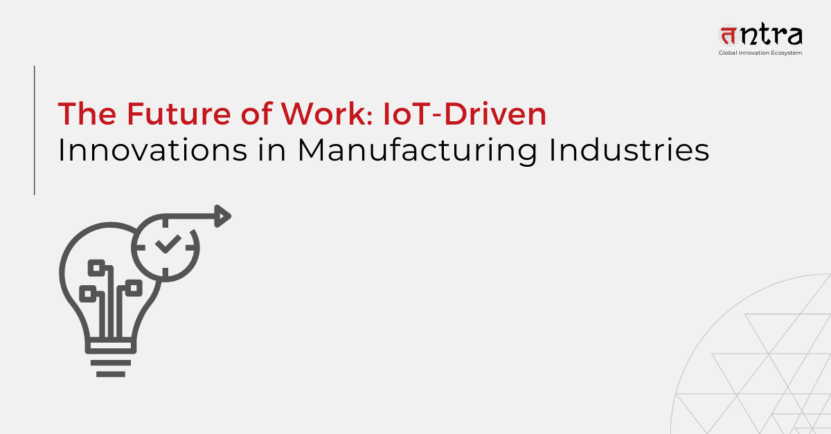 IoT solutions for the manufacturing industry