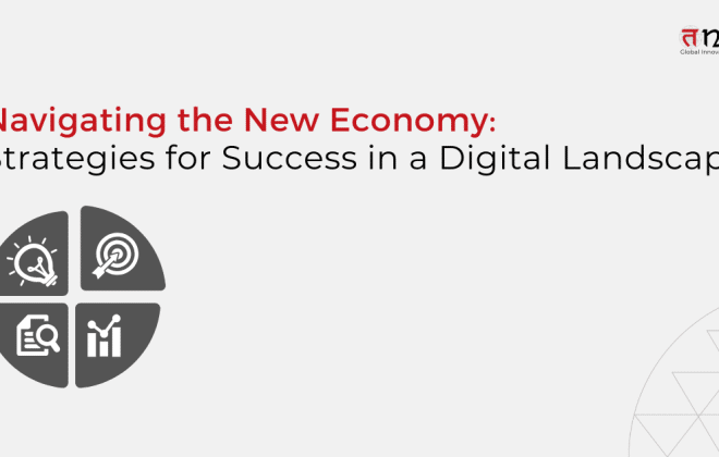 New Economy landscape calls for digital transformation strategies