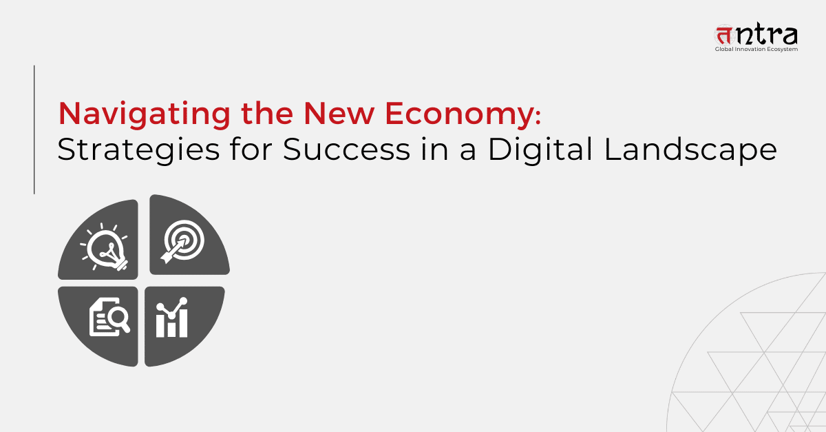 New Economy landscape calls for digital transformation strategies