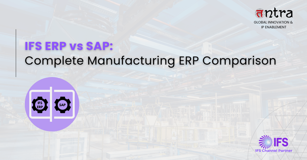 SAP ERP vs IFS ERP - best ERP for manufacturing companies