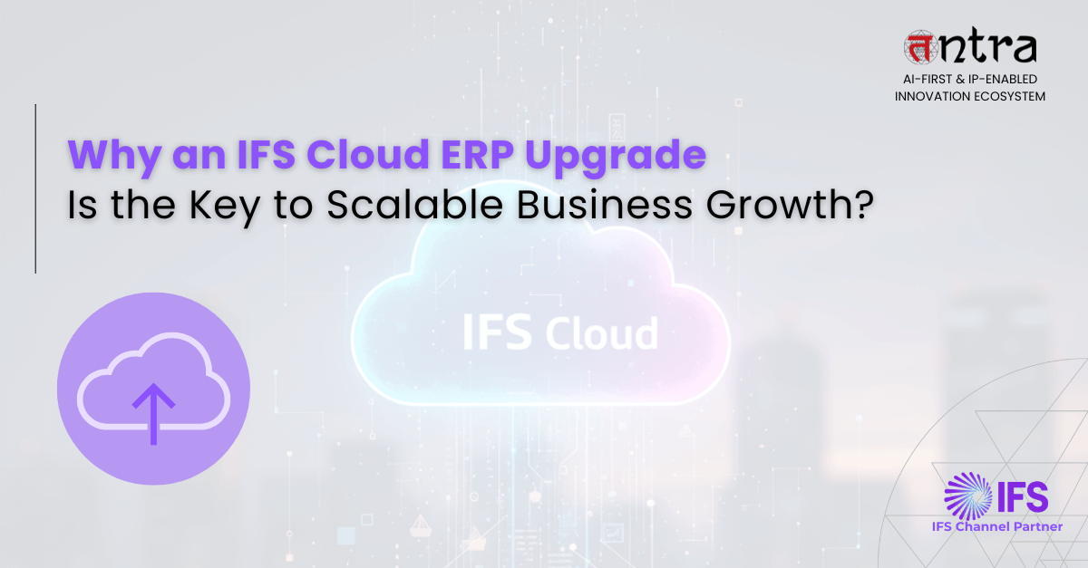 Upgrading to IFS Cloud ERP