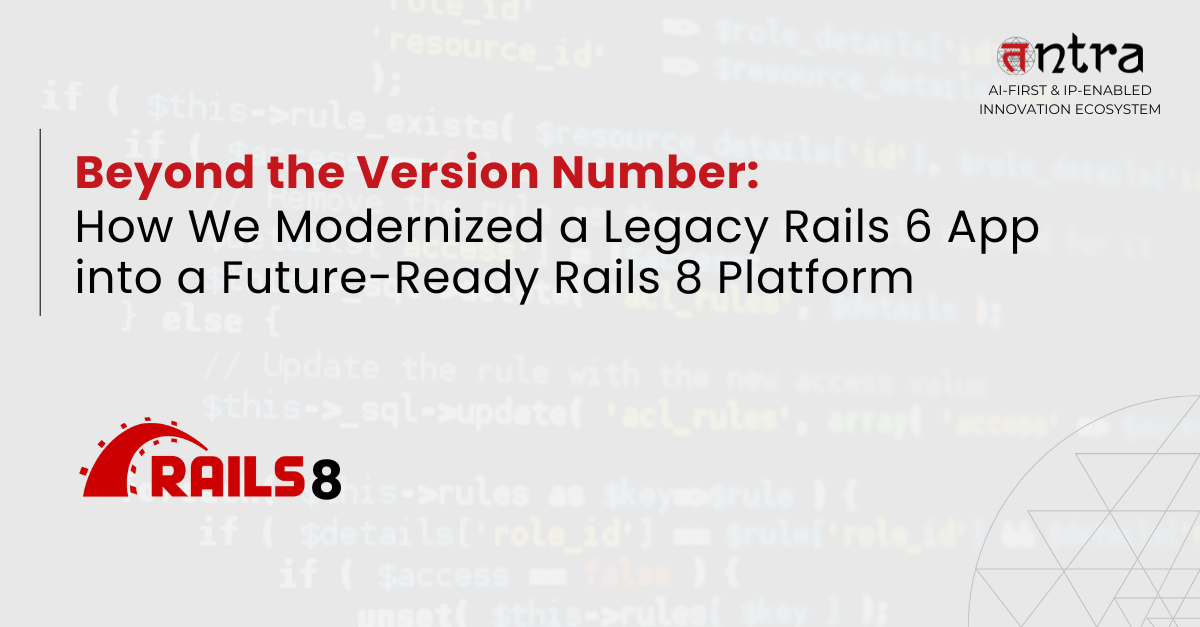 How We Modernized a Legacy Rails 6 App into a Future-Ready Rails 8 Platform