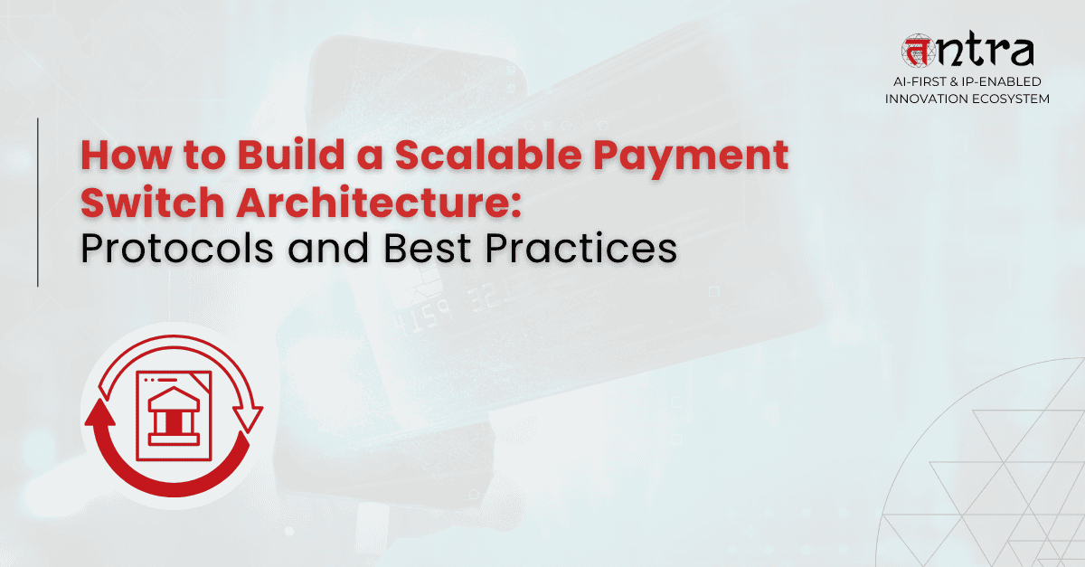 best architecture for payment switch systems