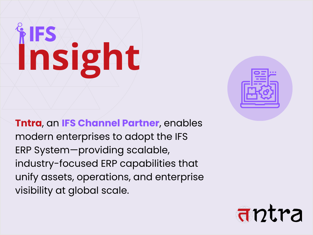 IFS ERP System supporting scalable, industry-focused enterprise operations