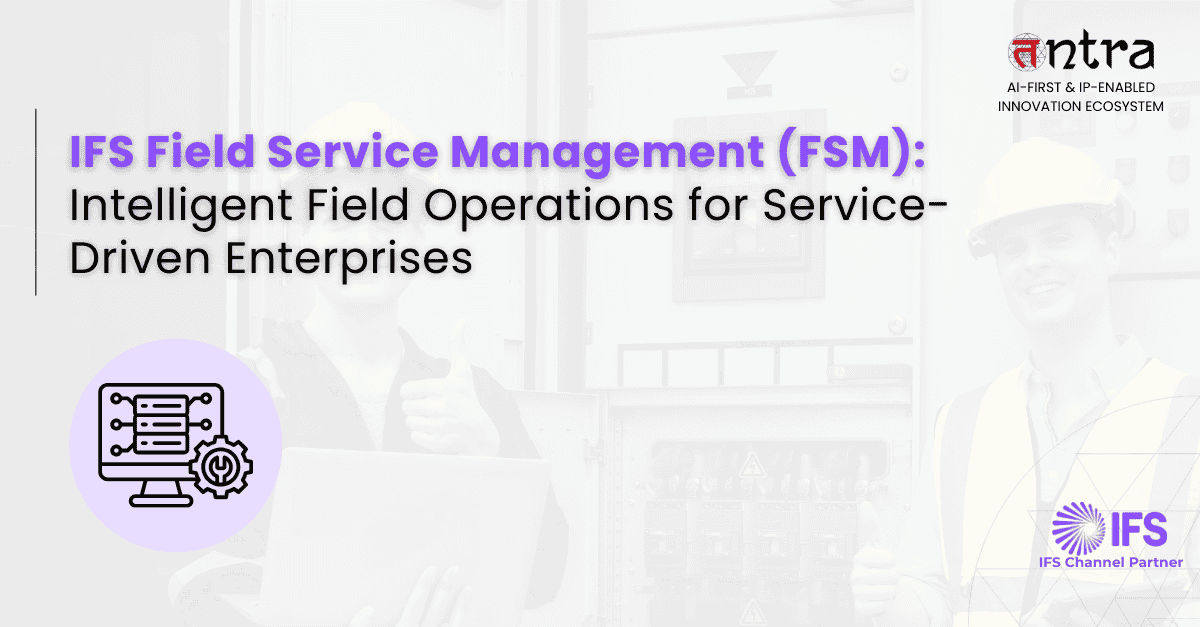 AI-powered field service management system dashboard in IFS Cloud
