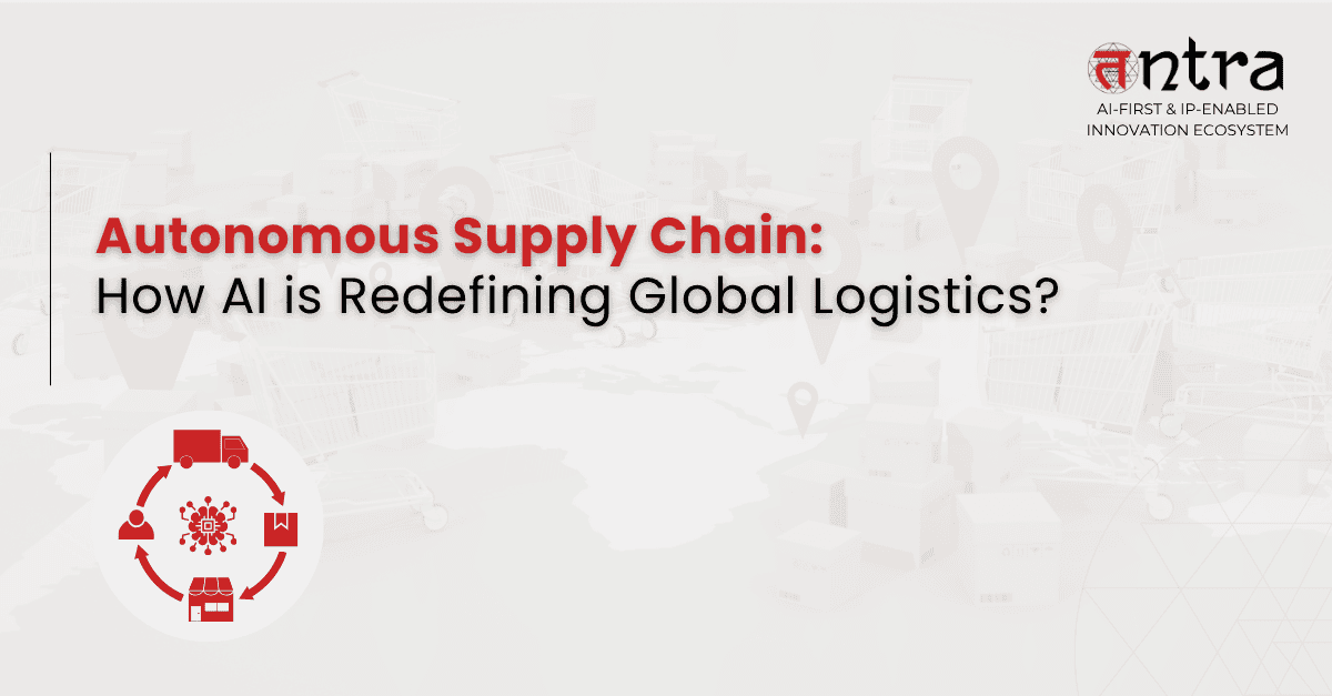 Autonomous supply chain powered by AI in global logistics operations
