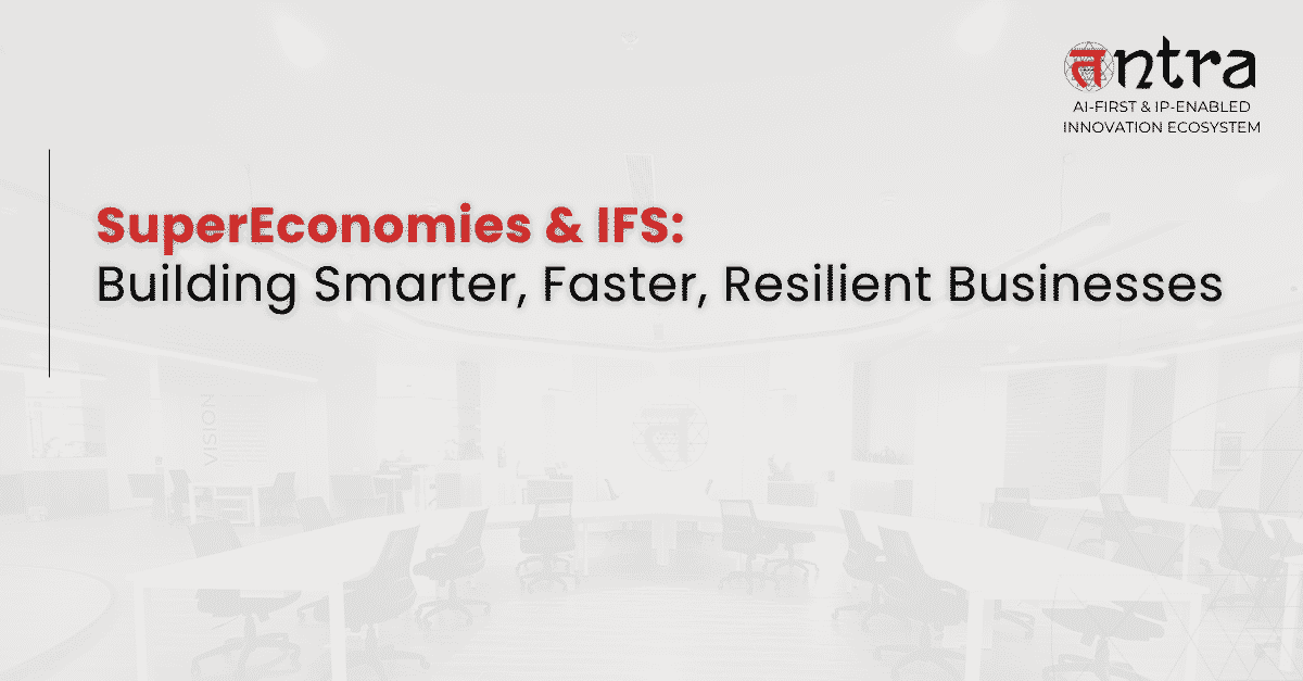 Supereconomy business transformation with IFS Cloud for resilient and scalable enterprise operations